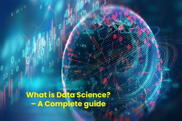What is Data Science_ – A Complete guide