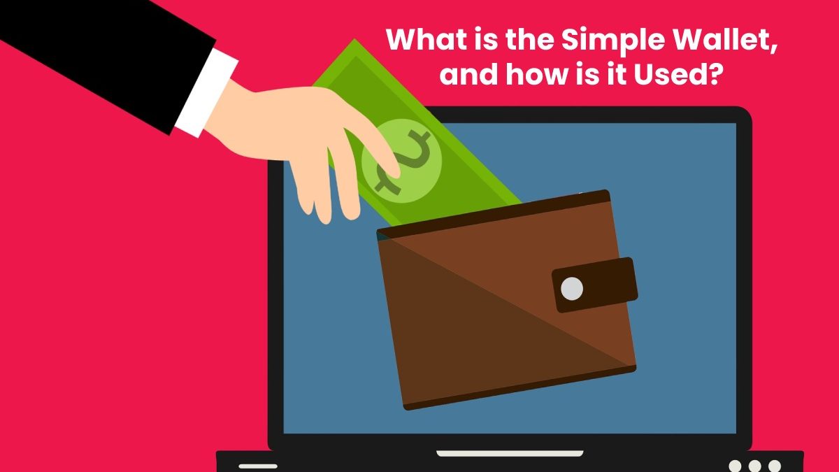 What is the Simple Wallet, and how is it Used?