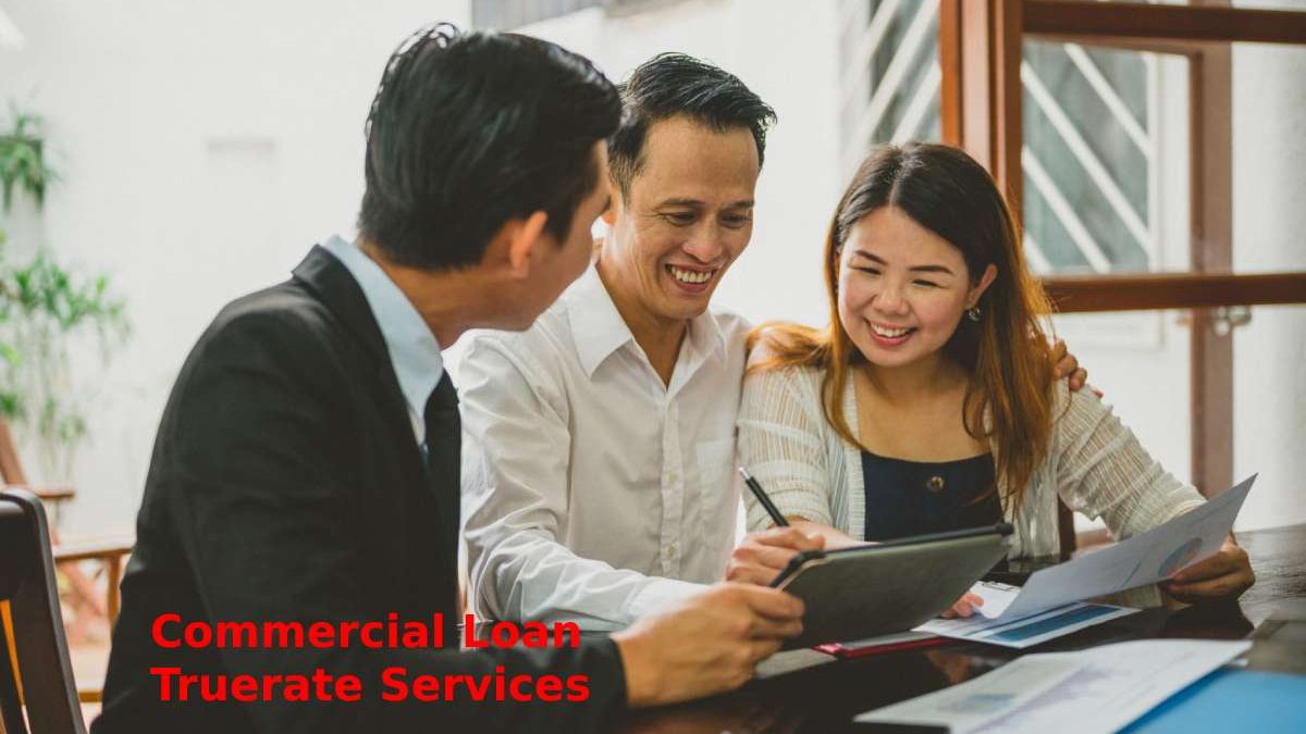Commercial Loan Truerate Services