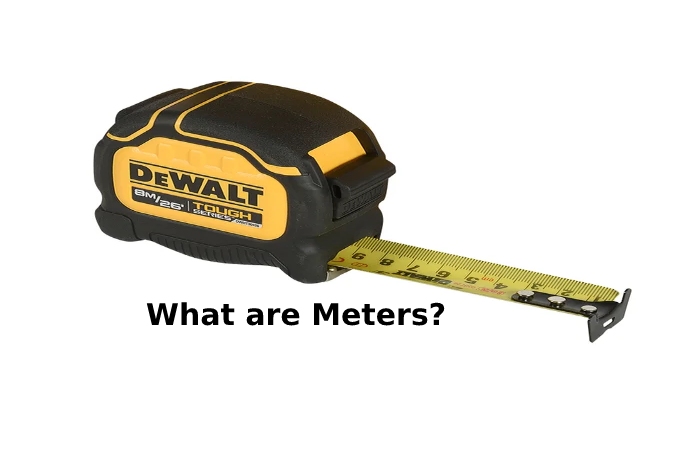 What are Meters_