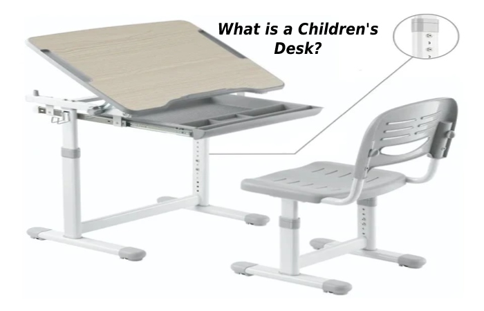 What is a Children's Desk_