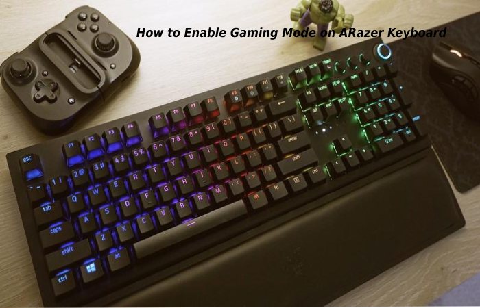 How to Enable Gaming Mode on ARazer Keyboard