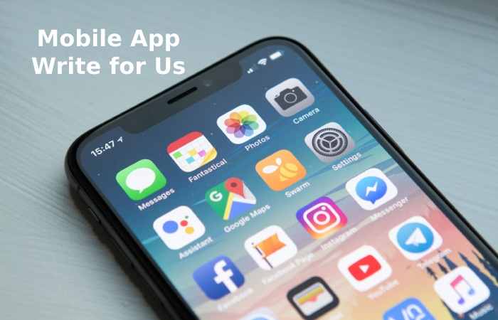 Mobile App Write for Us
