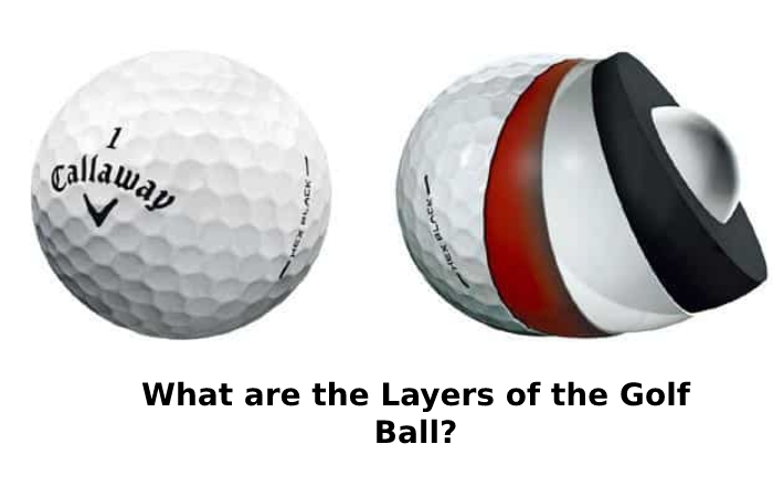 What are the Layers of the Golf Ball_