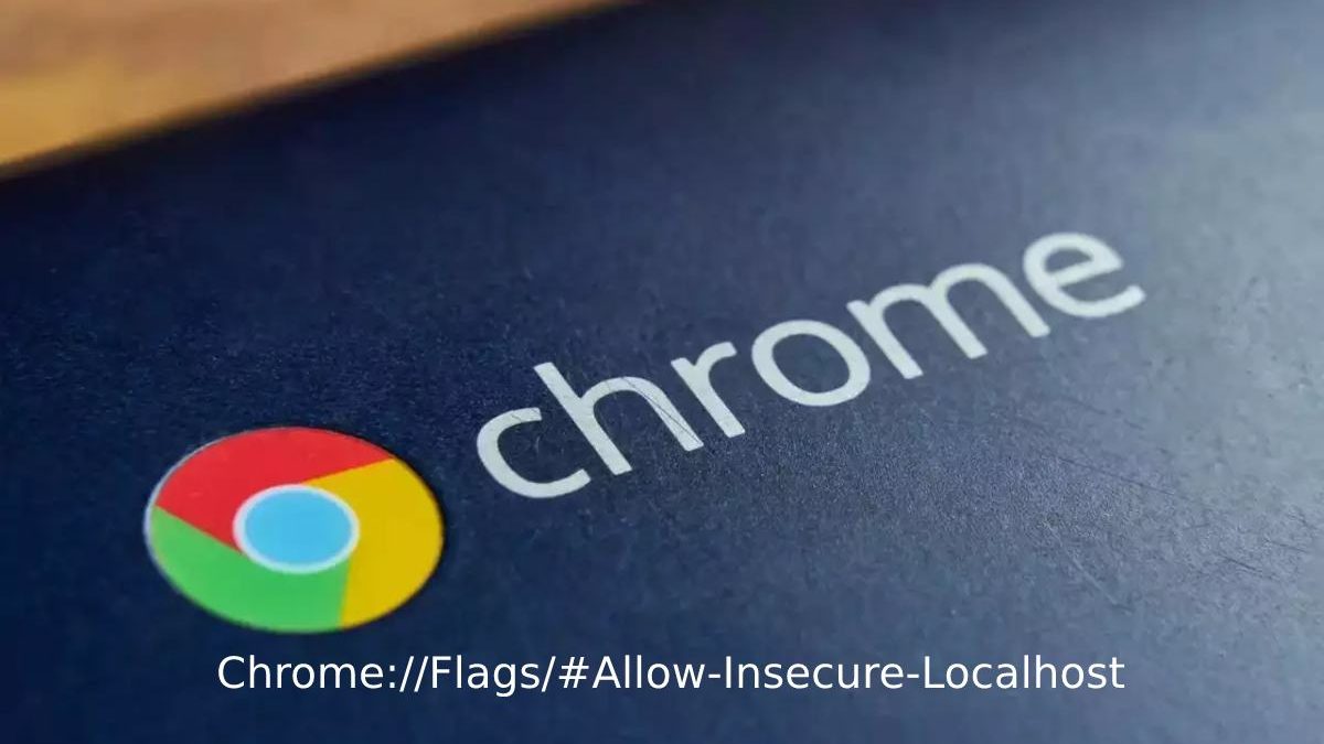 Chrome://Flags/#Allow-Insecure-Localhost