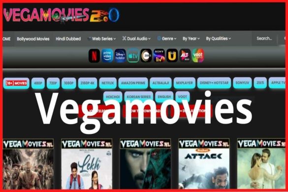Everything you Need to Know About Vegamovies
