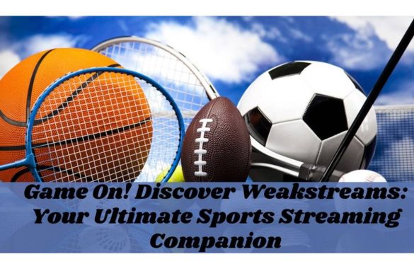 WeakStreams - A Platform offering Live Sports Streams